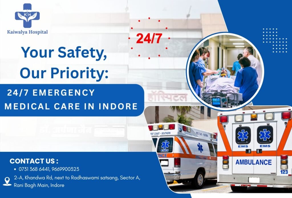 24/7 emergency medical care in Indore at Kaiwalya Hospital with ambulance services and emergency doctors attending a critical patient.