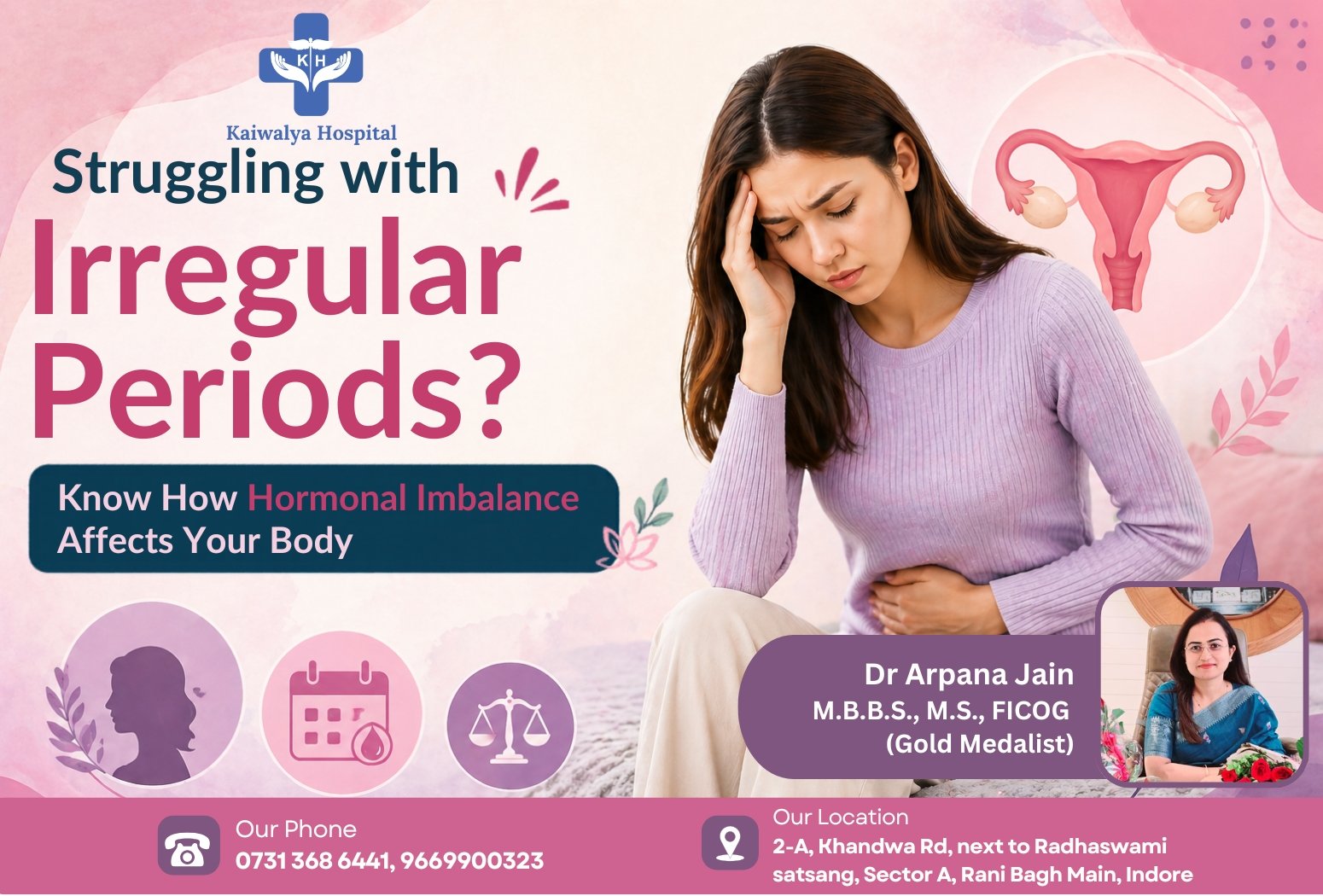 Woman experiencing irregular periods and hormonal imbalance with gynecologist Dr. Arpana Jain at Kaiwalya Hospital Indore