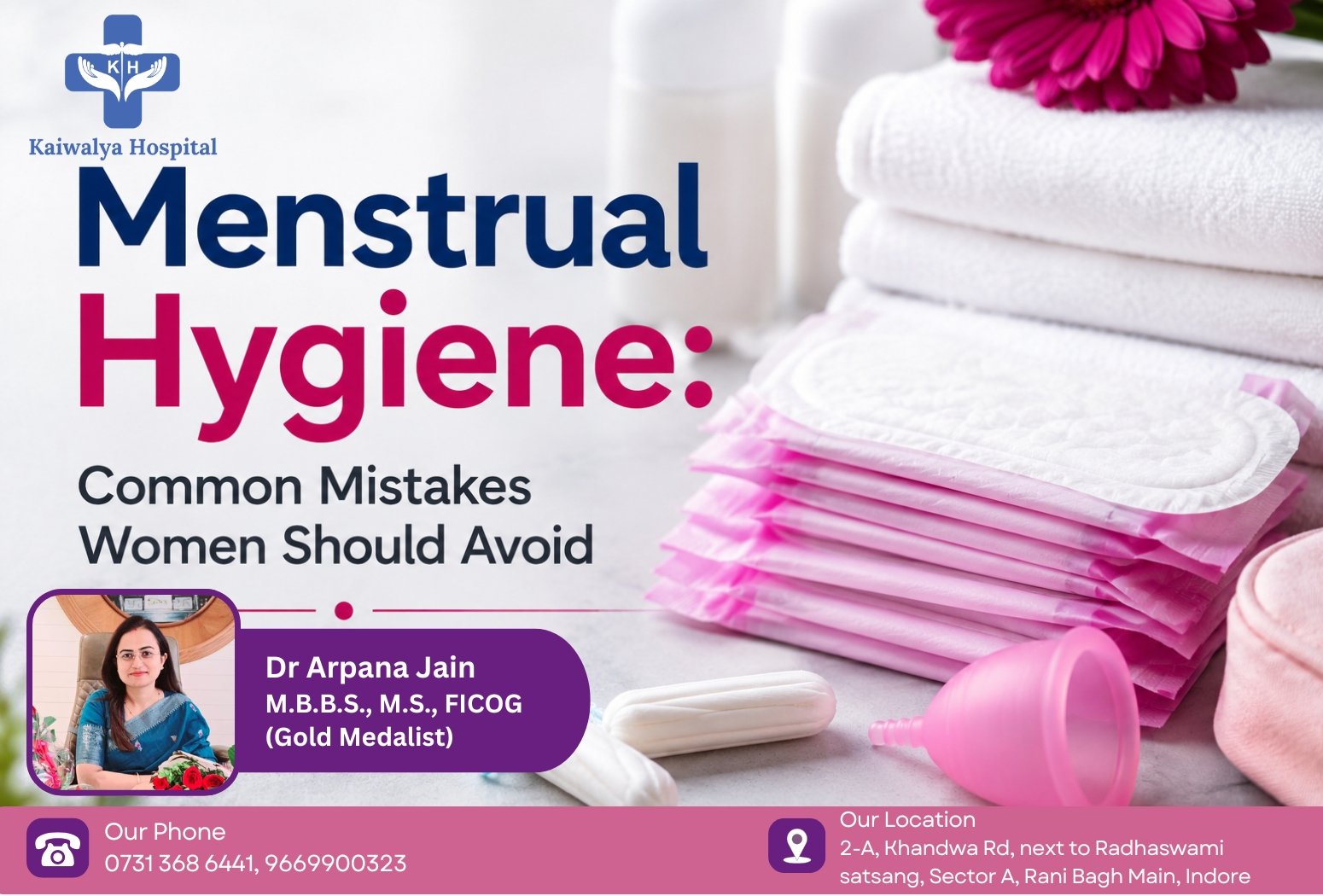 Menstrual hygiene awareness banner with sanitary products and Dr. Arpana Jain promoting women’s health care in Indore